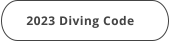 2023 Diving Code